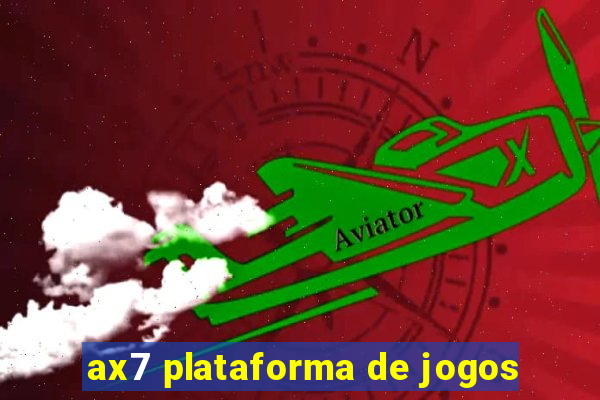 ax7 plataforma de jogos